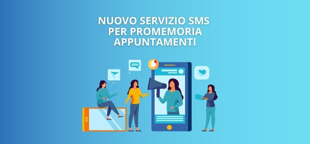 Nuovo servizio SMS per promemoria appuntamenti 