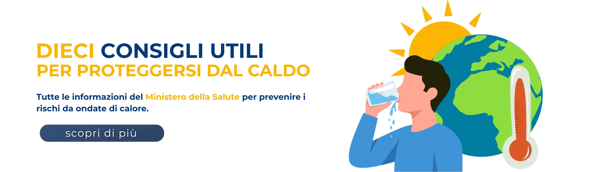 <p>Campagna 2026 “Proteggiamoci dal caldo”: 10 semplici regole per un’estate in sicurezza</p> - 