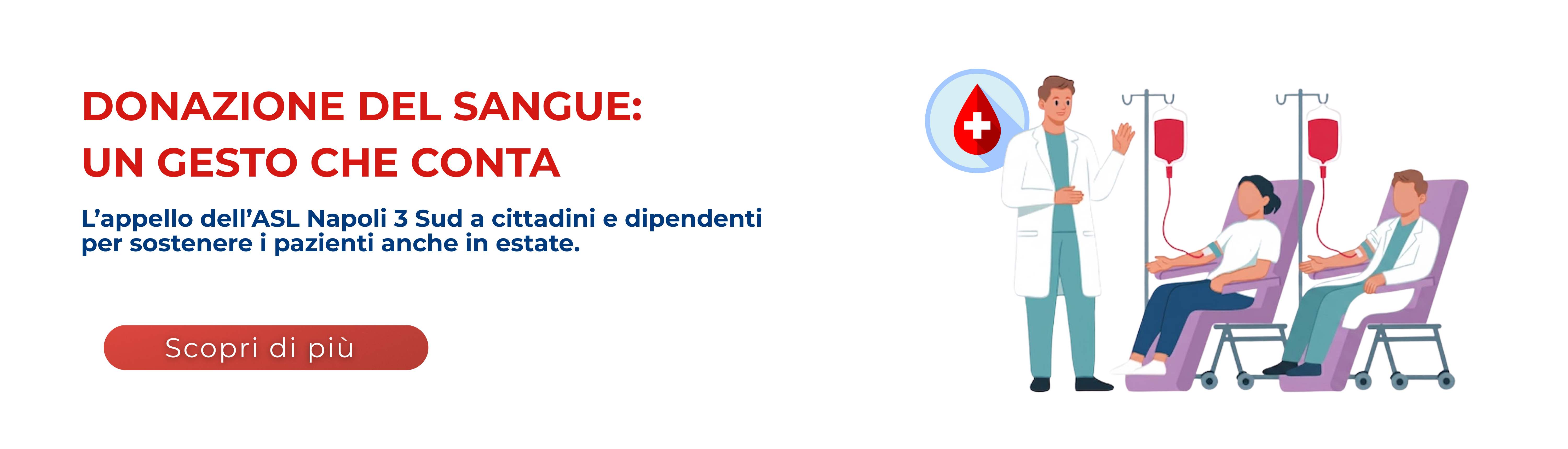 <p>Donazione del sangue: un gesto che conta<br />L'appello dell'ASL Napoli 3 Sud a Cittadini e dipendenti per sostenere i pazienti anche in estate.</p> - 