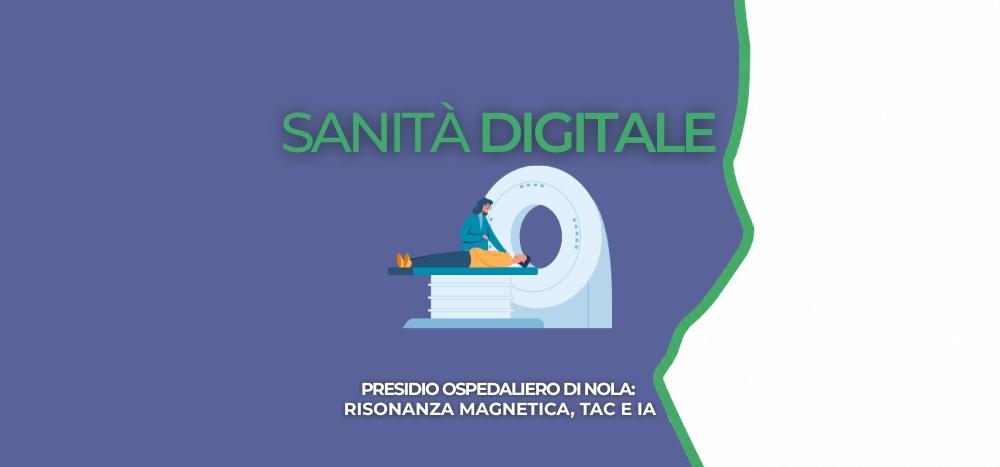 Presidio Ospedaliero di Nola: nuove tecnologie per una diagnostica più avanzata ed efficiente