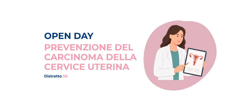 Open Day per la prevenzione del carcinoma della cervice uterina – Distretto 56